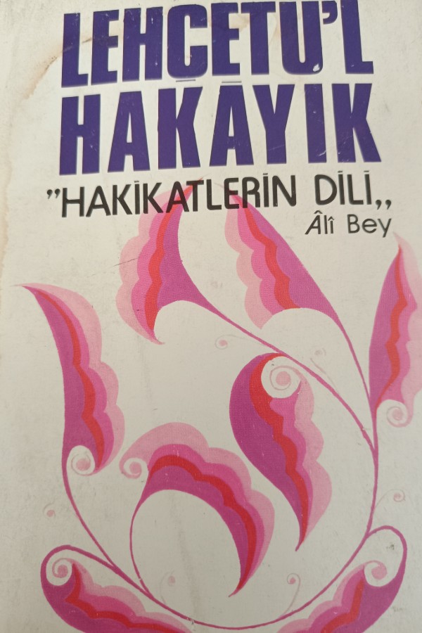 Lehçetu'l Hakayık Hakikatlerin Dili