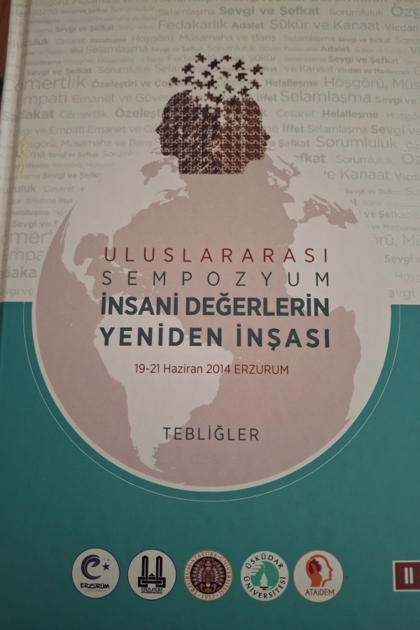 ULUSLARARASI SEMPOZYUM İNSANI DEĞERLERİN YENİDEN İNŞASI 1