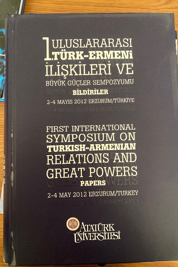 1.Uluslararası Türk-Ermeni İlişkileri ve Büyük Güçler Sempozyumu