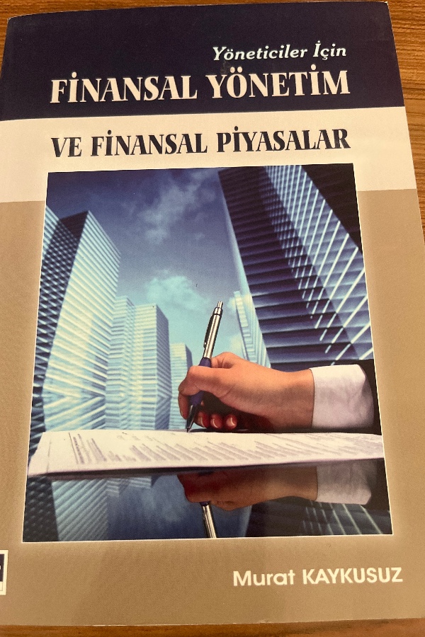 Yöneticiler için Finansal Yönetim ve Finansal Piyasalar