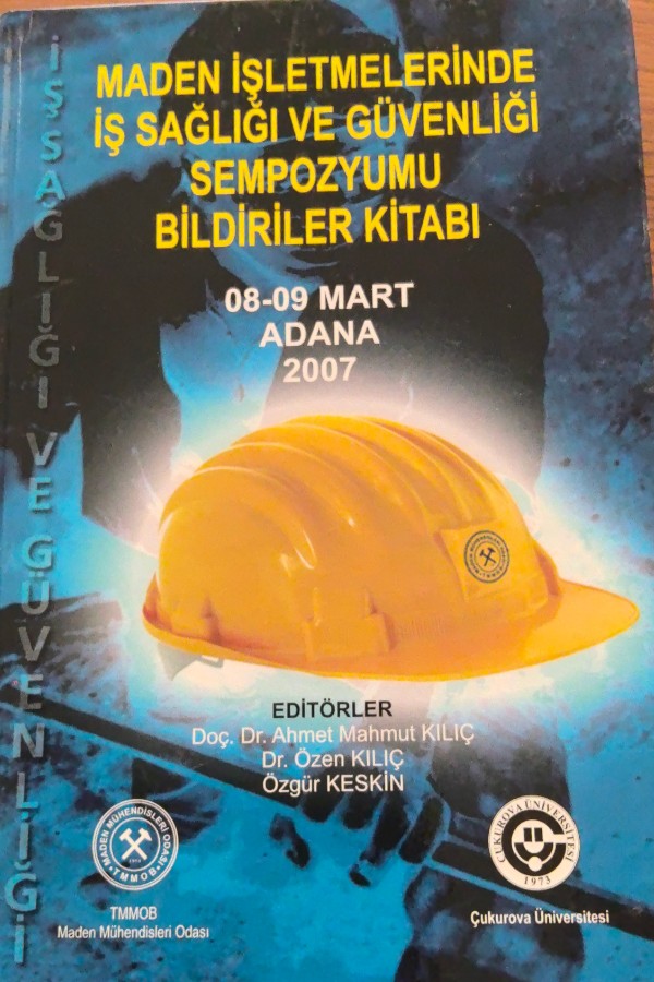 Maden işletmelerinde iş sağlığı veğ güvenliği sempozyumu bildirimler kitabı
