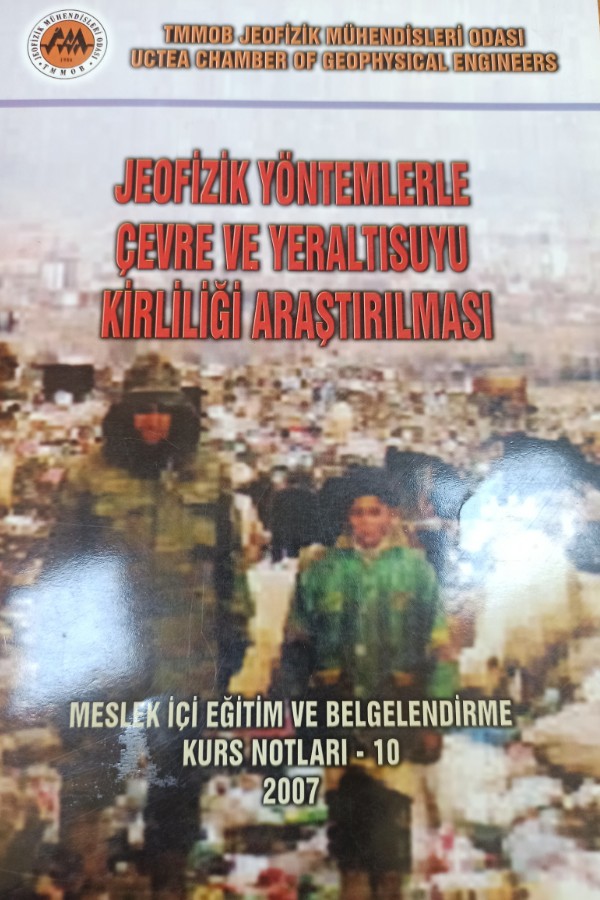 Jeofizik yöntemlerle çevre ve yeraltısuyu kirliliği araştırılması