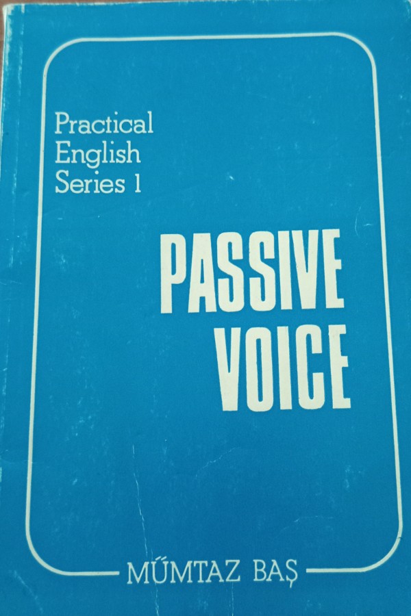 Pratical English series 1 Passive voice