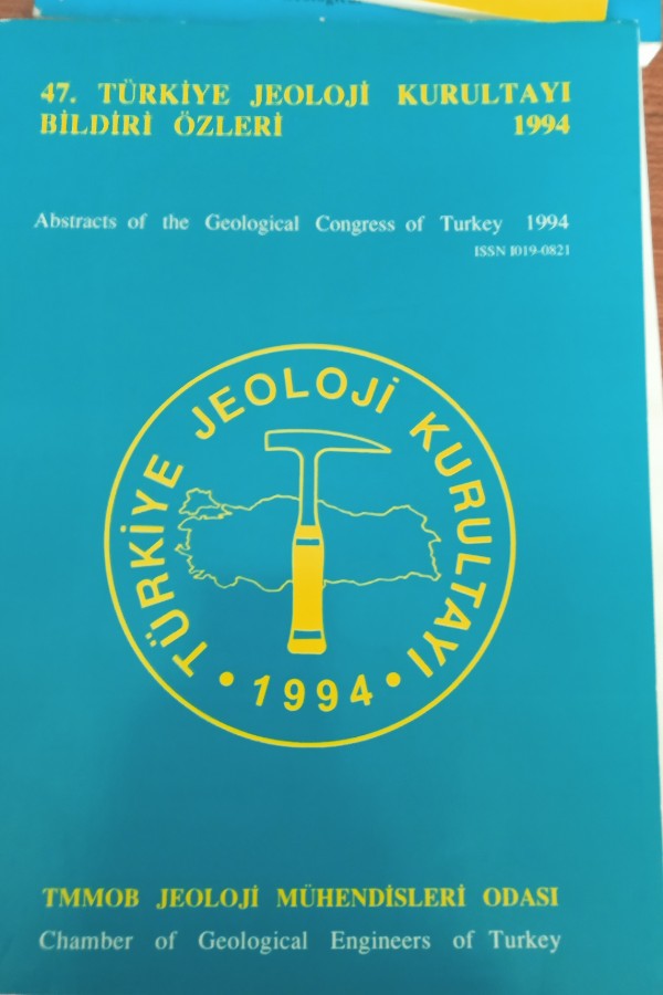 47.tutkiye jeoloji kurultayı bildiri özleri 1994