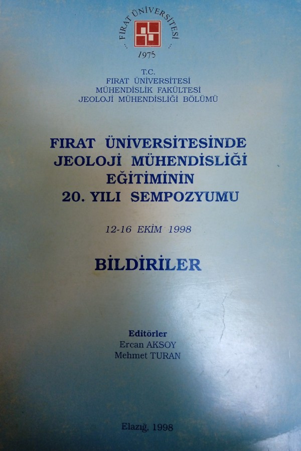 Fırat üniversitesi jeoloji mühendisliği egtiminin 20. Yılı sempozyumu