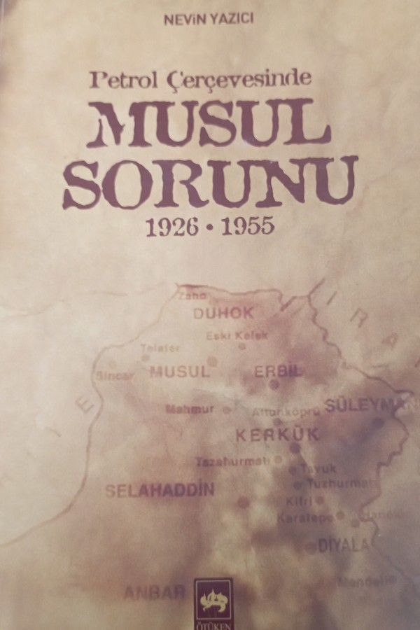 Petrol Çerçevesinde Musul Sorunu
