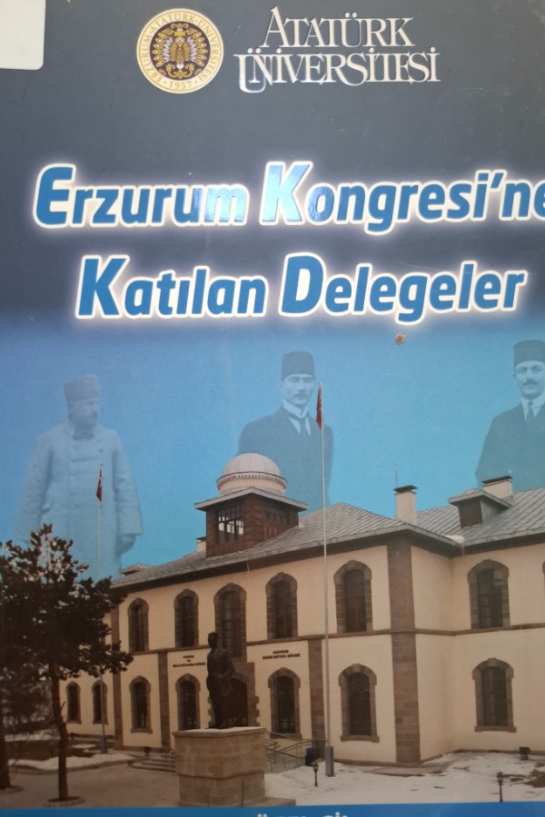 Erzurum kongresi'ne katılan delegeler