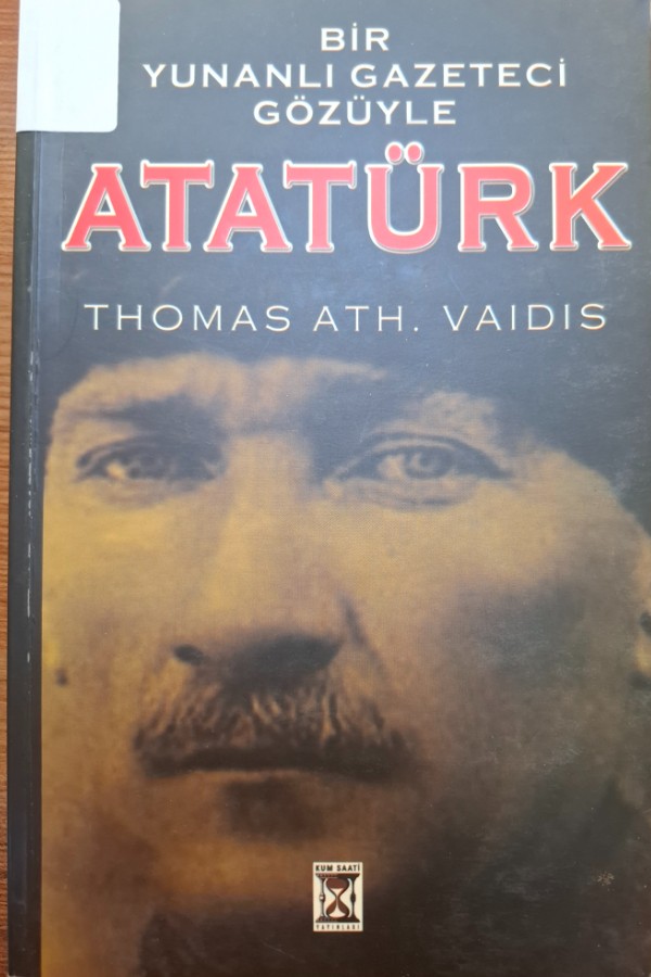 Bir yunanlı gazeteçi gözüyle ATATÜRK