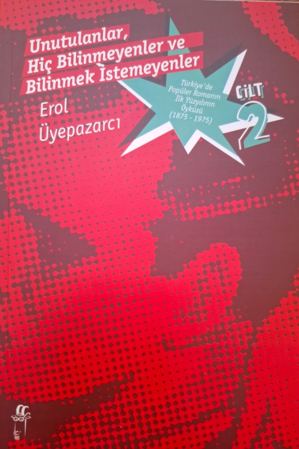 Unutulanlar hiç bilinmeyenler ve bilinmek istemeyenler cilt 2