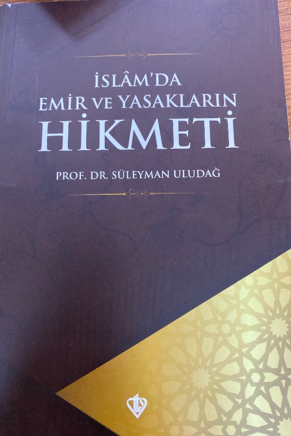 İslamda Emir ve yasakların hikmeti