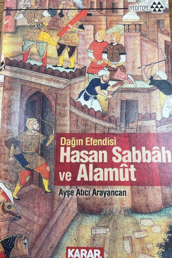 Dağın Efendisi Hasan Sabbâh ve Alamût