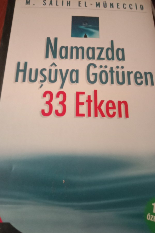 Namazda huşuya götüren 33 etken