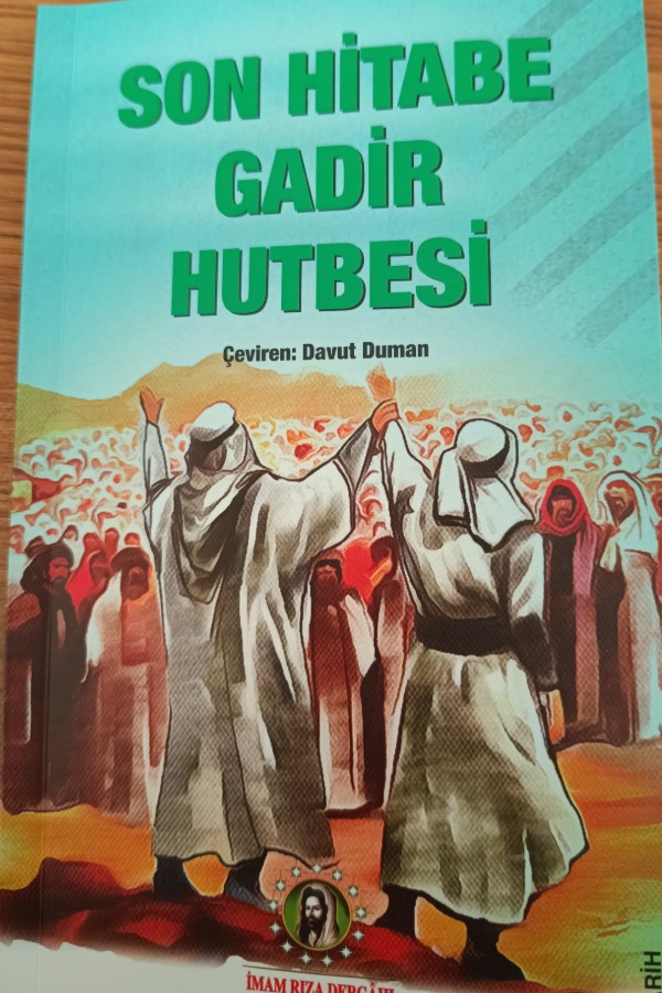 SON HİTABE GADİR HUTBESİ
