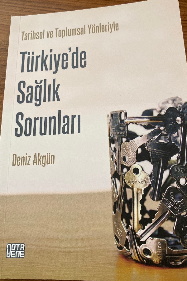 Tarihsel Ve Toplumsal Yönleriyle Türkiye’de Sağlık Sorunları