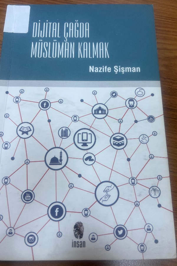 Dijital Çağda Müslüman Kalmak