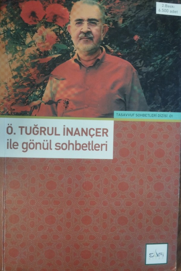 Ö. Tuğrul inançer ile gönül sohbetleri