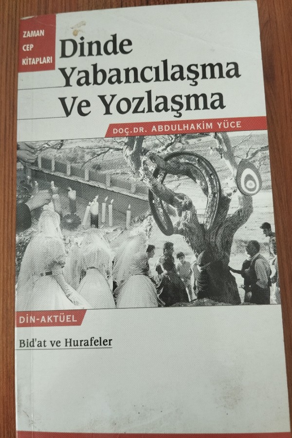Dinde Yabancılaşma ve Yozlaşma