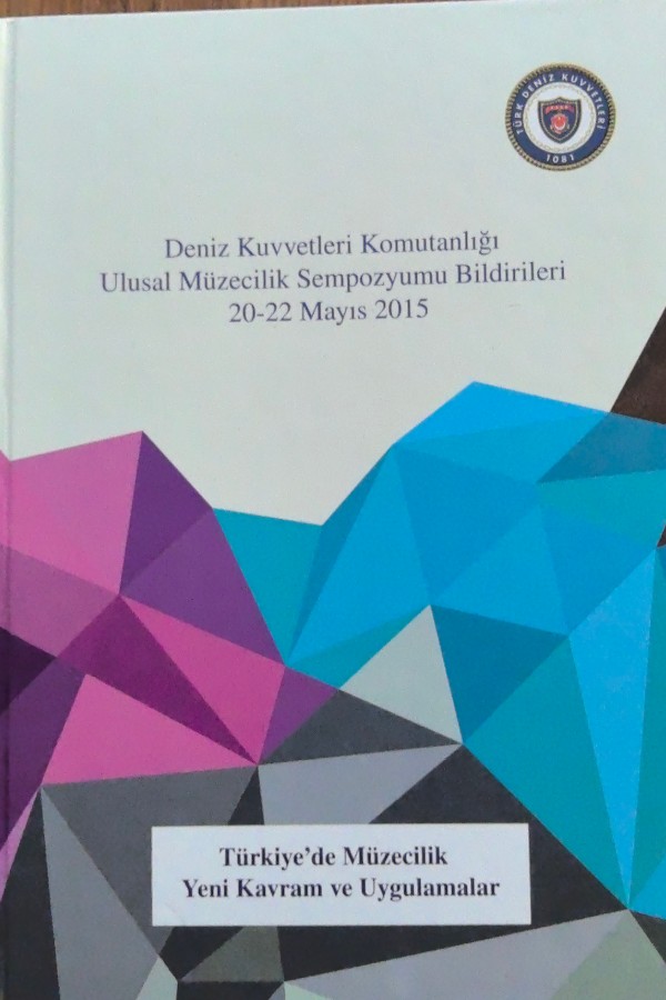 Deniz kuvvetleri komutanlığı ulusal müzecilik sempozyumu bildirileri