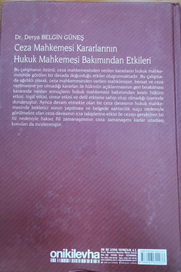Ceza mahkemesi kararların hukuk mahkemesi bakımından etkileri