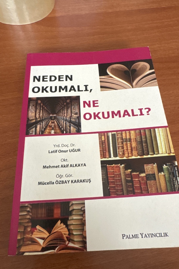 NEDEN OKUMALI NE OKUMALI