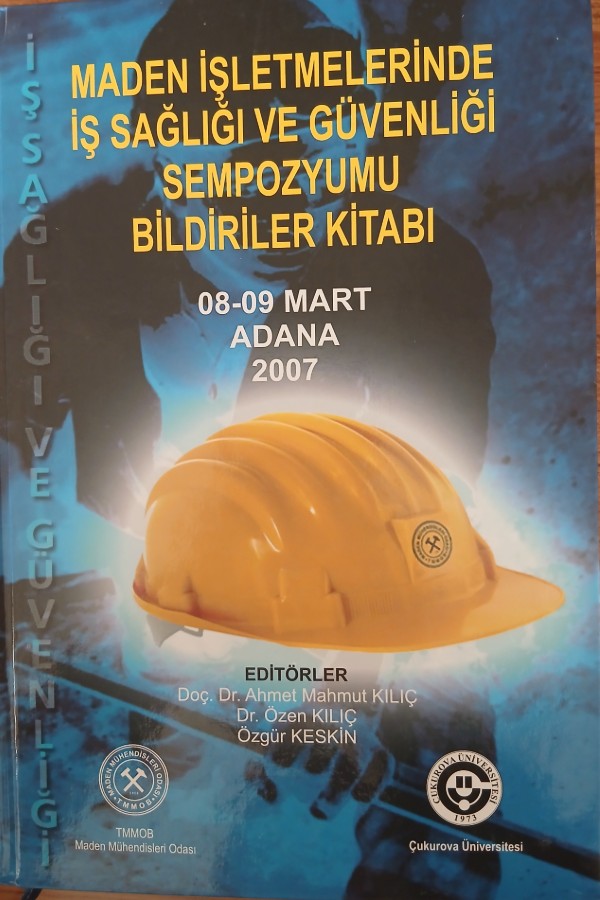 Maden işletmelerinde iş sağlığı ve güvenliği sempozyumu bildiriler kitabı