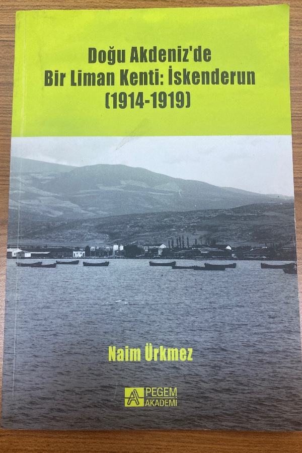 Doğu Akdeniz’de bir liman kenti: İskenderun