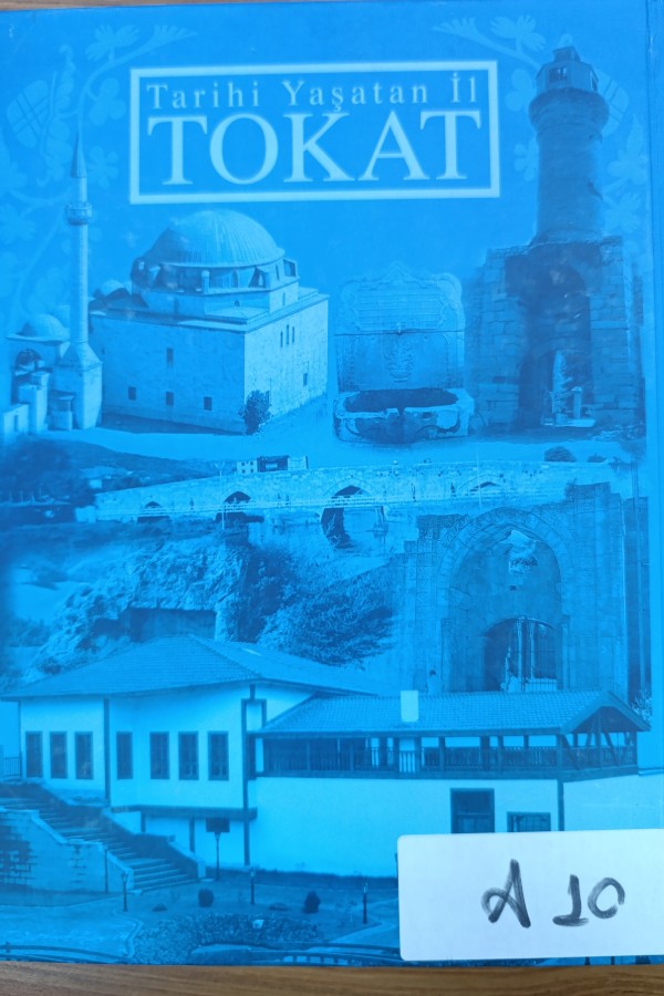 Tarihi Yaşatan İl Tokat