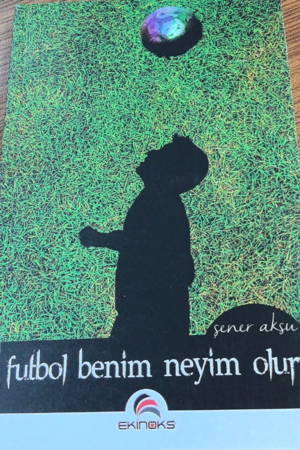 Futbol benim neyim olur