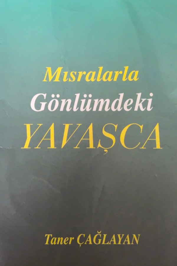 Mısralarla Gönlümdeki Yavaşca